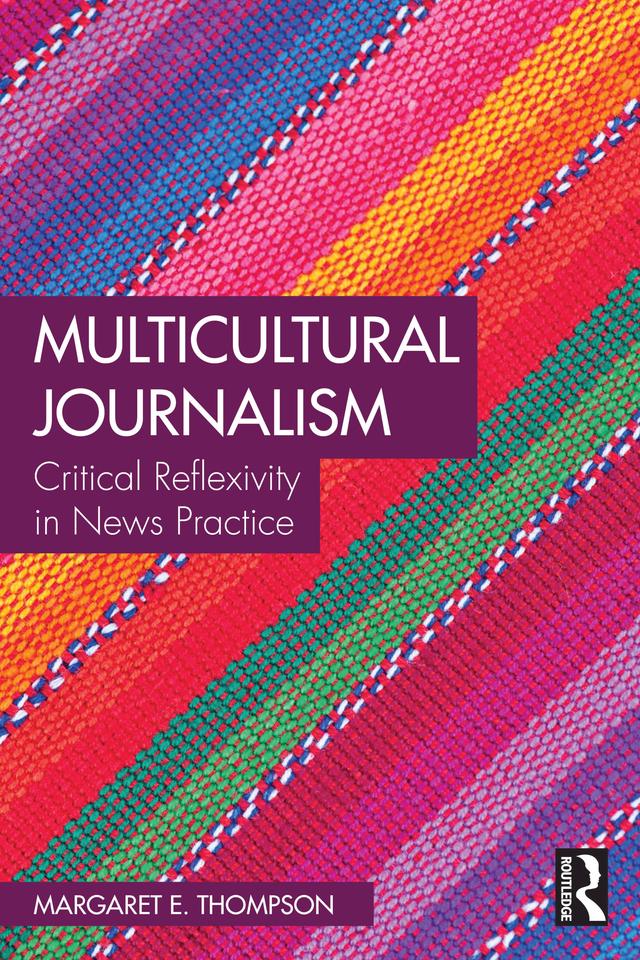 Multicultural Journalism by Margaret E. Thompson
