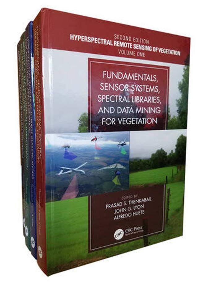 Hyperspectral Remote Sensing of Vegetation, Second Edition, Four Volume Set by Alfredo Huete, John G. Lyon, Prasad S. Thenkabail