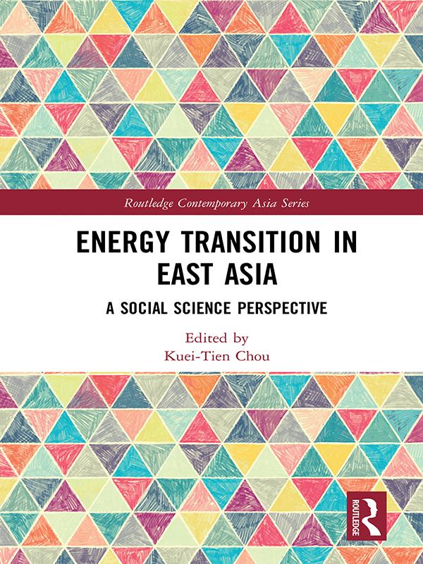 Energy Transition in East Asia by Kuei-Tien Chou