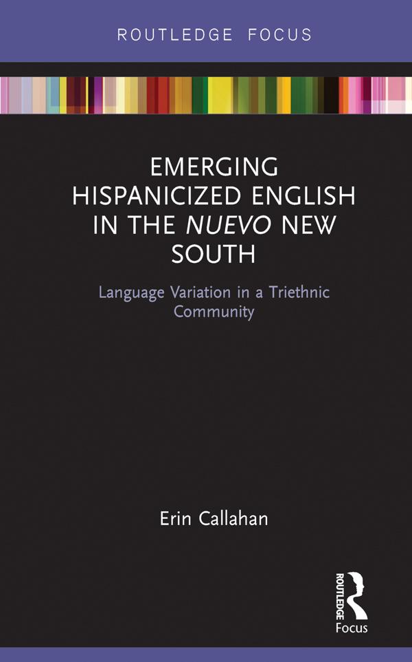 Emerging Hispanicized English in the Nuevo New South by Erin Callahan