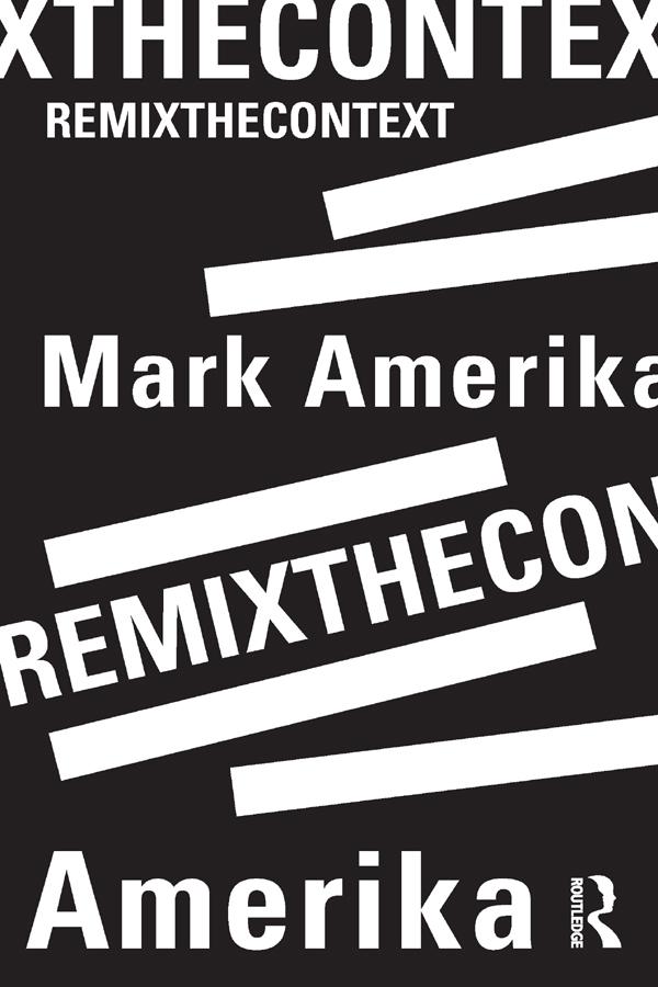 remixthecontext by Mark Amerika