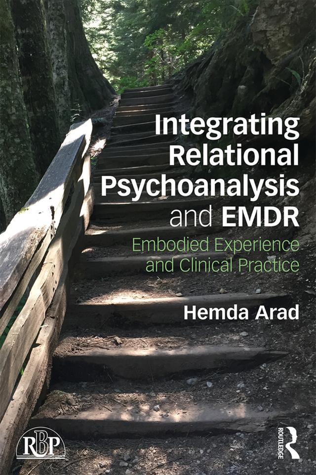 Integrating Relational Psychoanalysis and EMDR by Hemda Arad