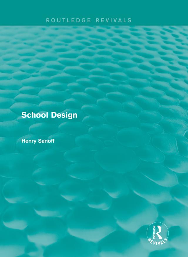 Routledge Revivals: School Design (1994) by Henry Sanoff