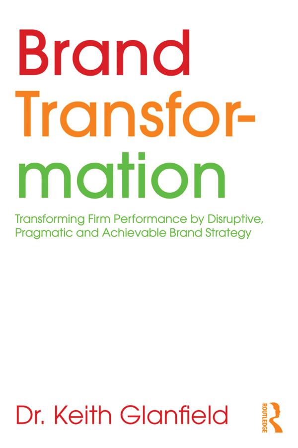 Brand Transformation by Keith Glanfield