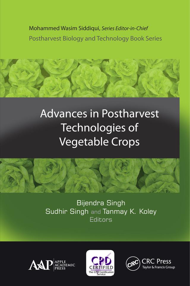 Advances in Postharvest Technologies of Vegetable Crops by Bijendra Singh, Sudhir Singh