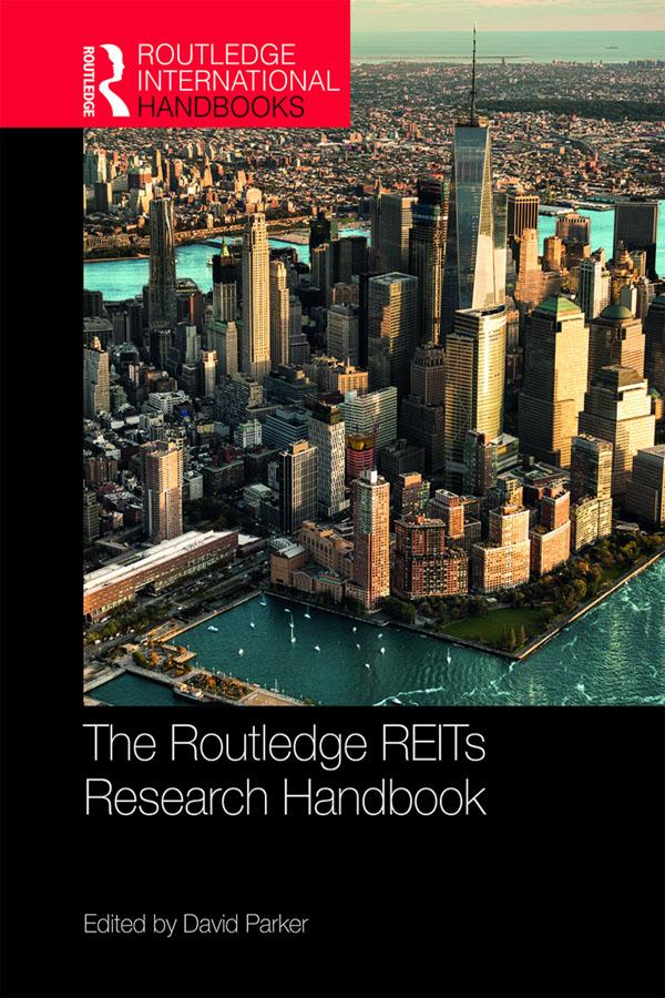 The Routledge REITs Research Handbook by David Parker