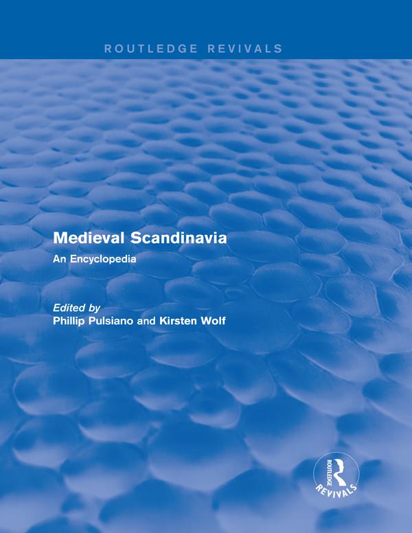Routledge Revivals: Medieval Scandinavia (1993) by Kirsten Wolf, Phillip Pulsiano