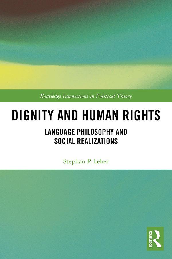 Dignity and Human Rights by Stephan P. Leher