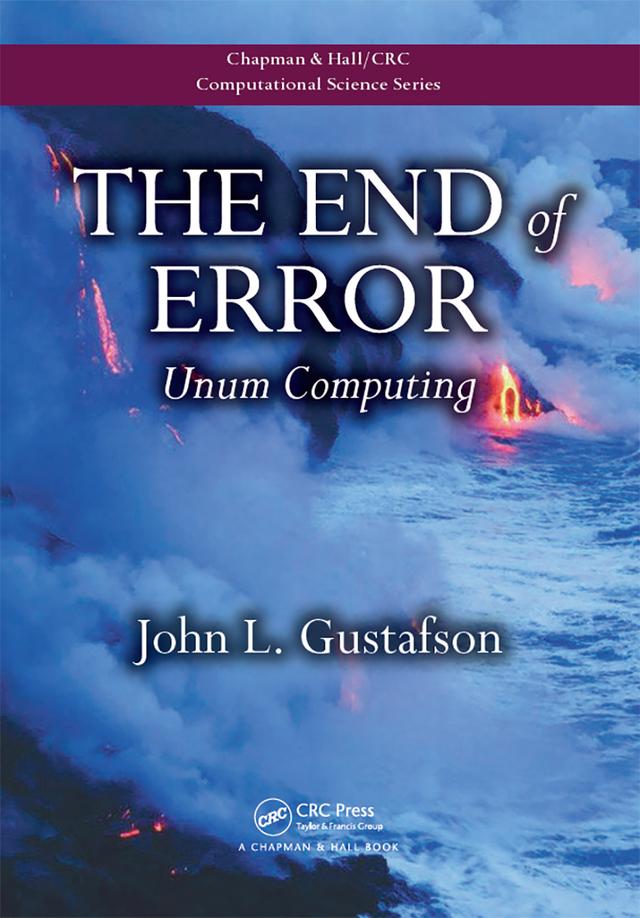 The End of Error by John L. Gustafson
