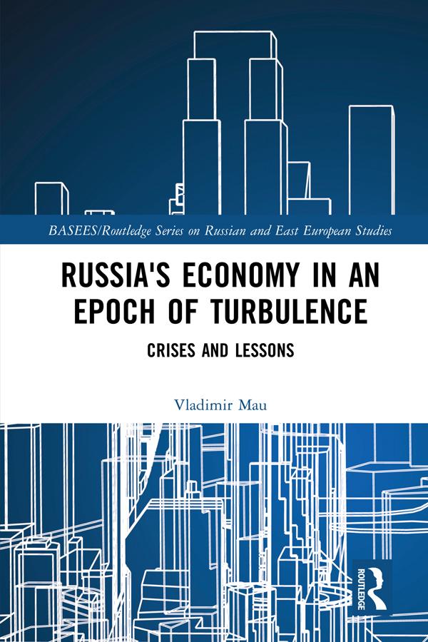 Russia's Economy in an Epoch of Turbulence by Vladimir Mau