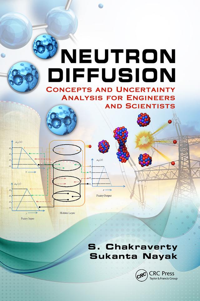 Neutron Diffusion by S. Chakraverty, Sukanta Nayak