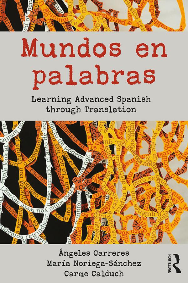 Mundos en palabras by Ángeles Carreres, Carme Calduch, María Noriega-Sánchez