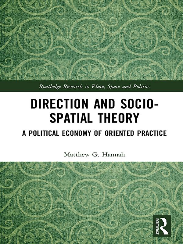 Direction and Socio-spatial Theory by Matthew Hannah