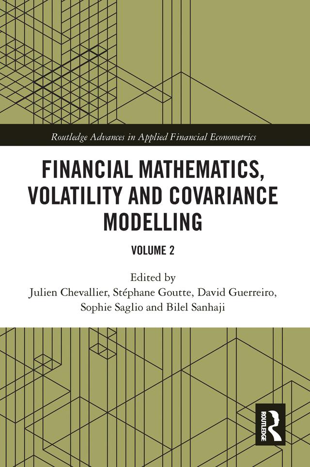 Financial Mathematics, Volatility and Covariance Modelling by Bilel Sanhaji, David Guerreiro, Julien Chevallier, Sophie Saglio, Stéphane Goutte