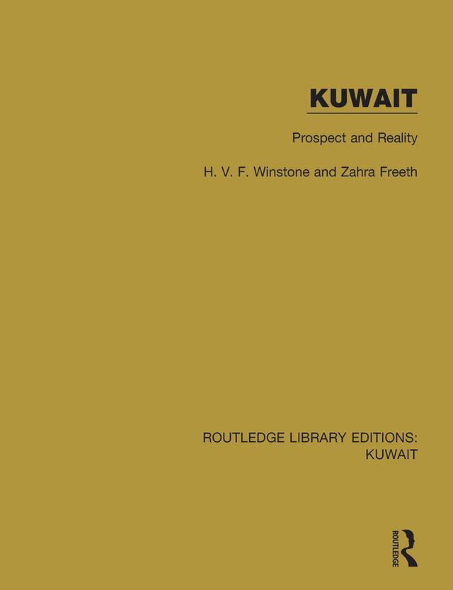 Kuwait: Prospect and Reality by H.V.F. Winstone, Zahra Freeth