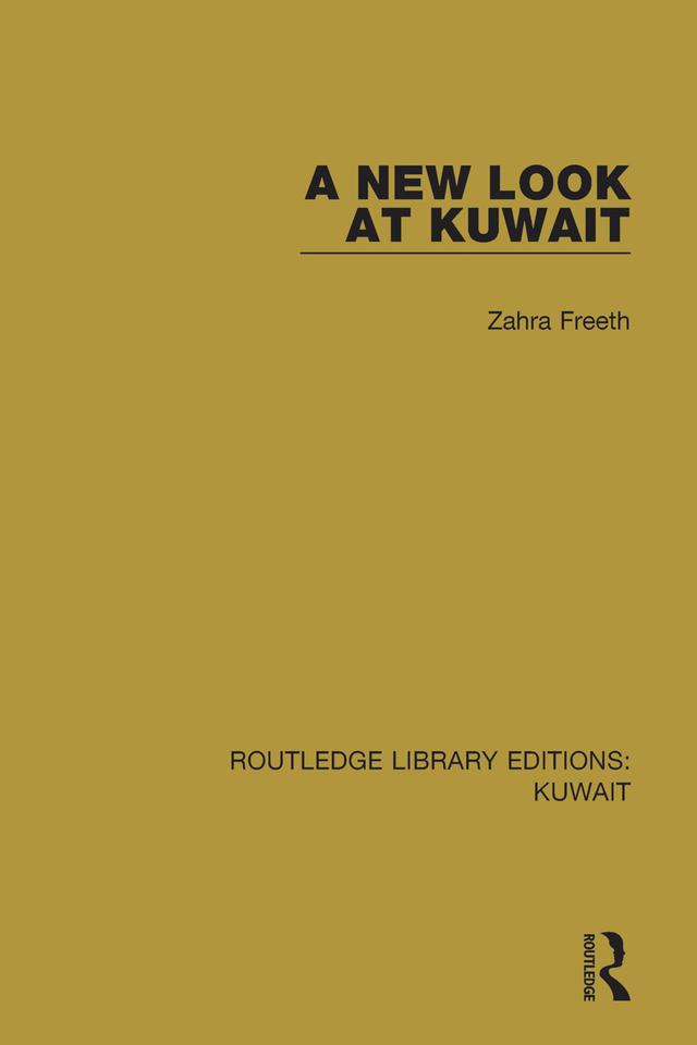 A New Look at Kuwait by Zahra Freeth