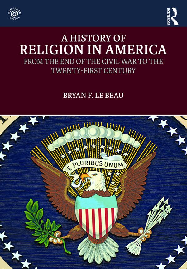 A History of Religion in America by Bryan Le Beau