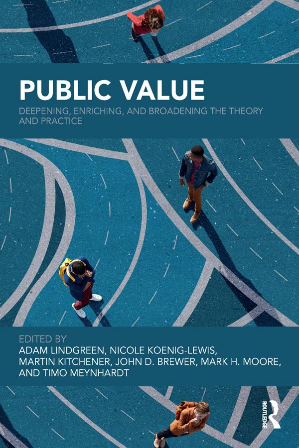 Public Value by Adam Lindgreen, John Brewer, Mark Moore, Martin Kitchener, Nicole Koenig-Lewis, Timo Meynhardt