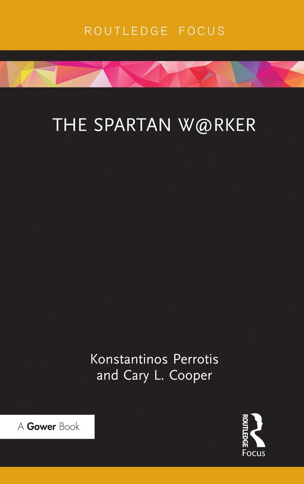 The Spartan W@rker by Cary L. Cooper, Konstantinos Perrotis