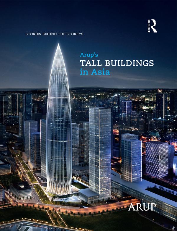 Arup’s Tall Buildings in Asia by Goman Wai-Ming Ho