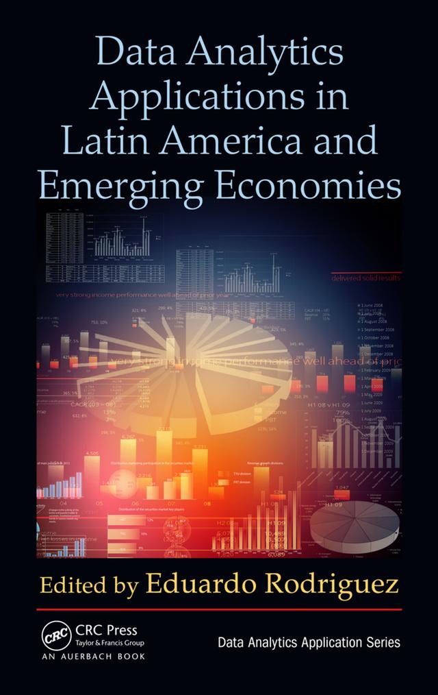 Data Analytics Applications in Latin America and Emerging Economies by Eduardo Rodriguez