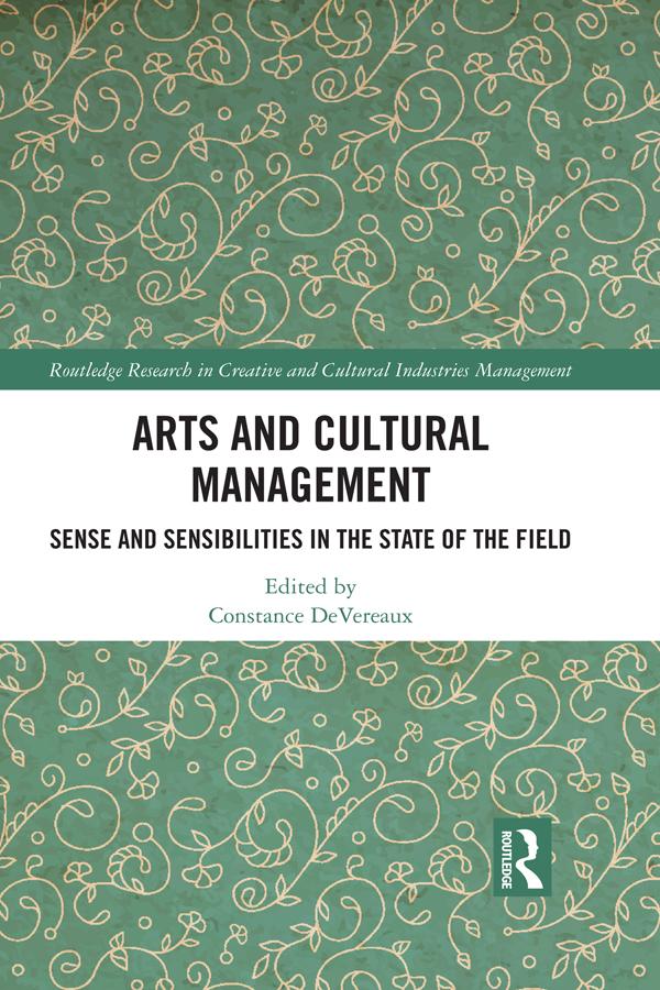 Arts and Cultural Management by Constance DeVereaux