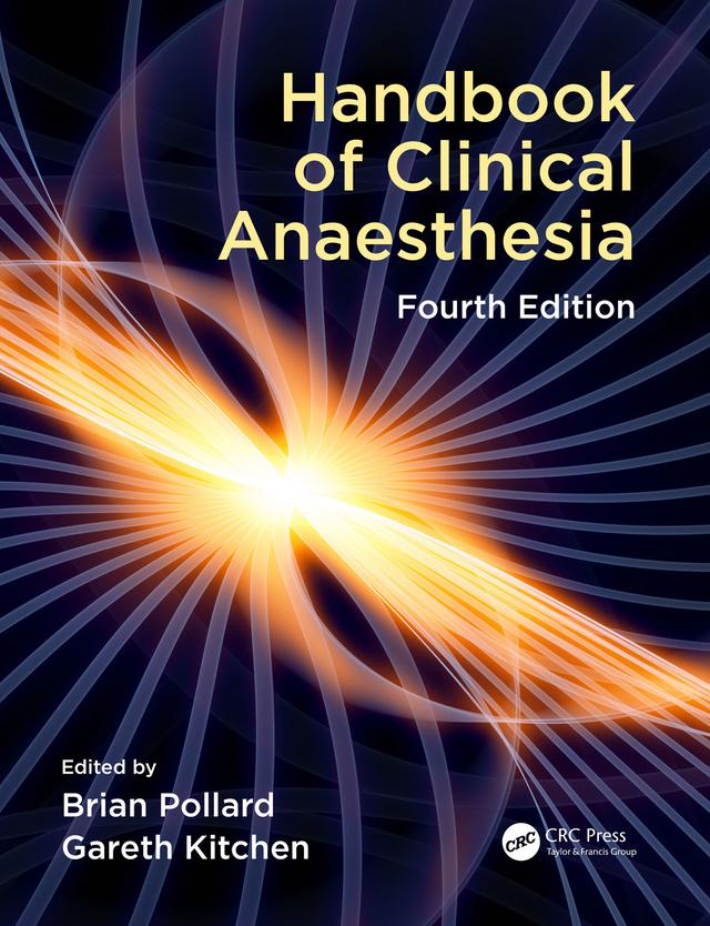 Handbook of Clinical Anaesthesia, Fourth edition by Brian Pollard, Gareth Kitchen