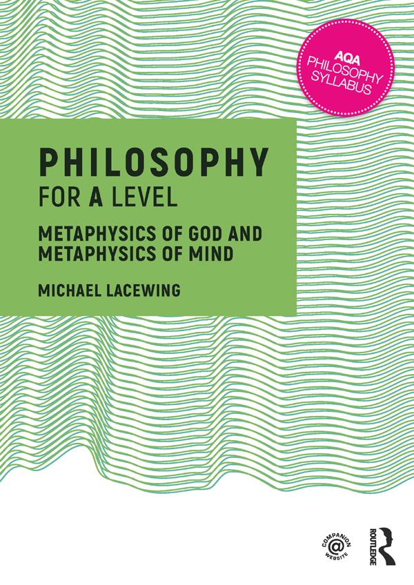 Philosophy for A Level by Michael Lacewing