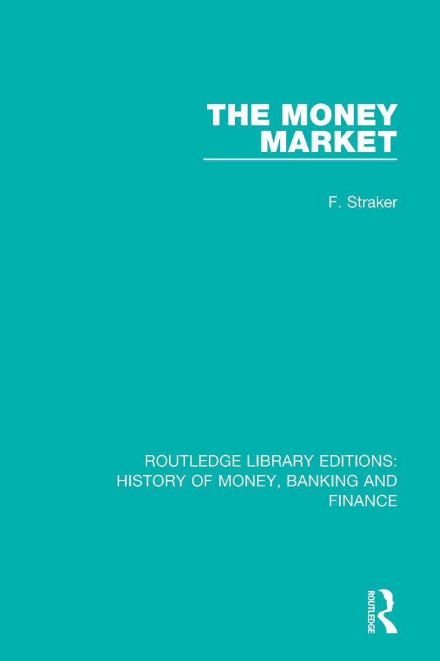 The Money Market by F. Straker
