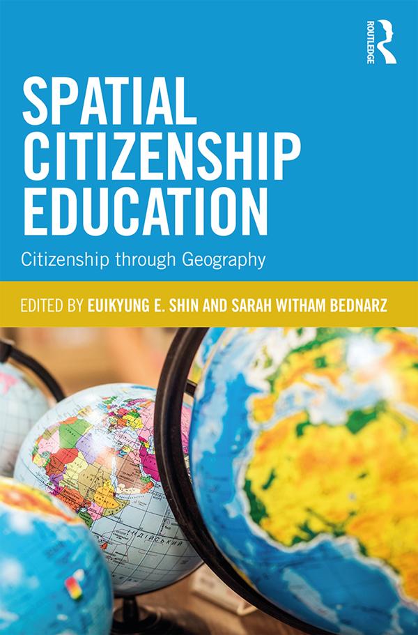 Spatial Citizenship Education by Euikyung E. Shin, Sarah Witham Bednarz