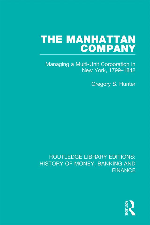 The Manhattan Company by Gregory S. Hunter