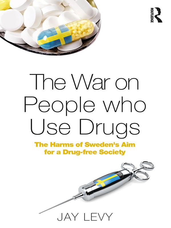 The War on People who Use Drugs by Jay Levy