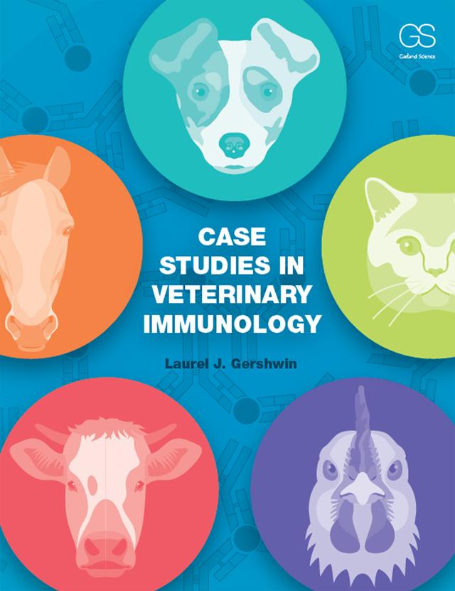 Case Studies in Veterinary Immunology by Laurel Gershwin