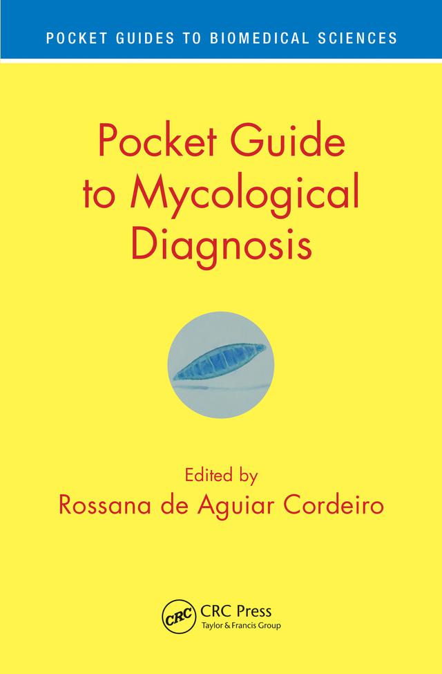 Pocket Guide to Mycological Diagnosis by Rossana de Aguiar Cordeiro