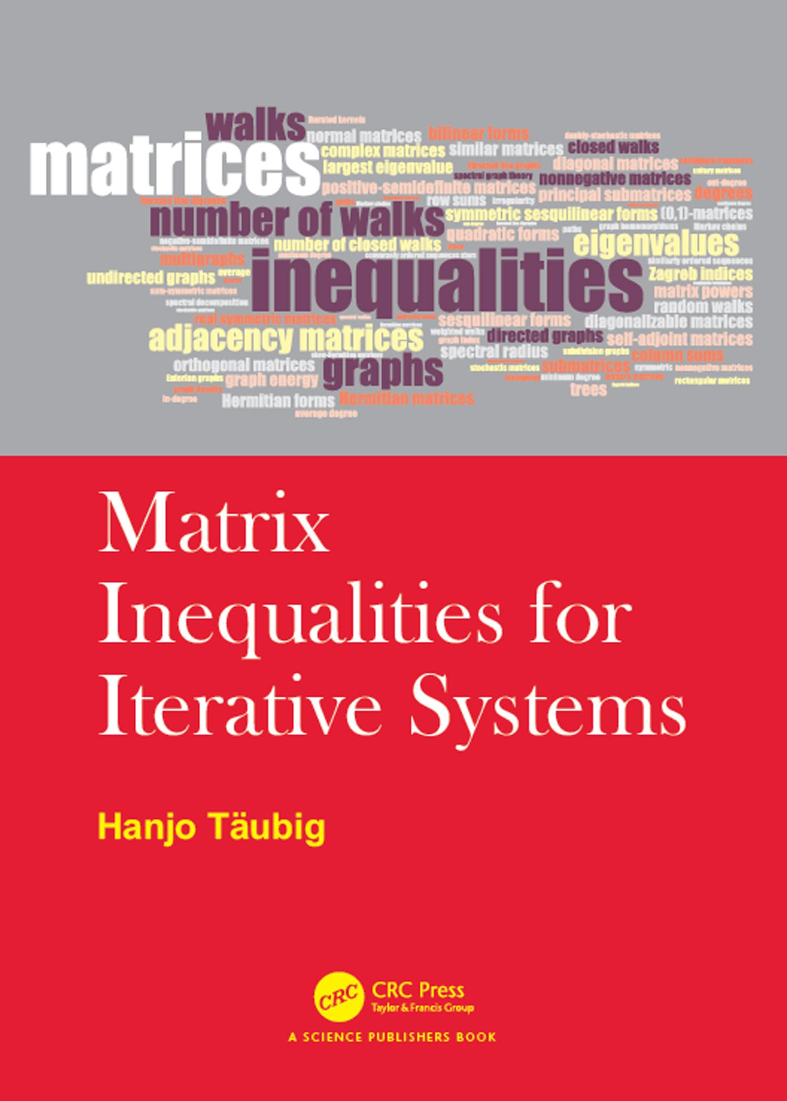 Matrix Inequalities for Iterative Systems