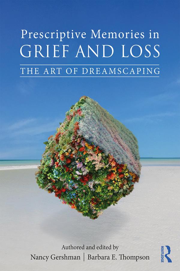 Prescriptive Memories in Grief and Loss by Barbara E. Thompson, Nancy Gershman