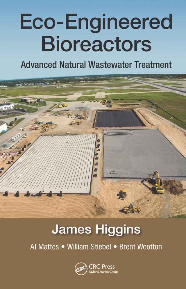 Eco-Engineered Bioreactors by Al Mattes, Brent Wootton, James Higgins, William Stiebel