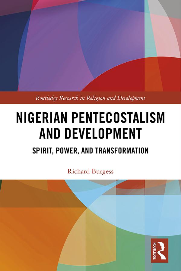 Nigerian Pentecostalism and Development by Richard Burgess