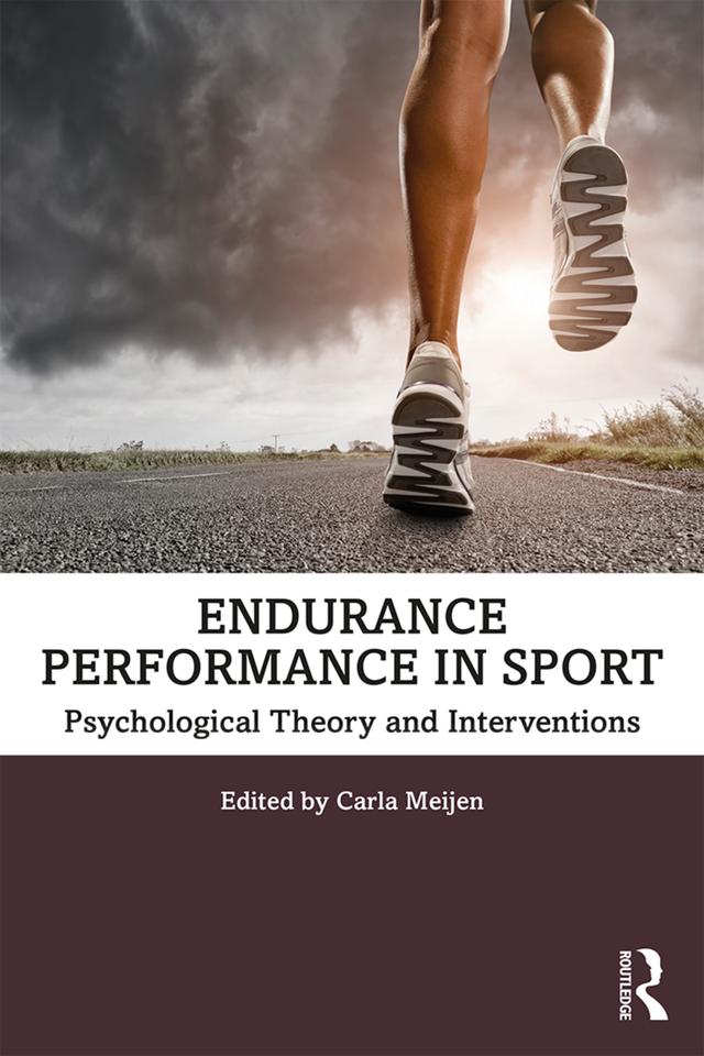 Endurance Performance in Sport by Carla Meijen