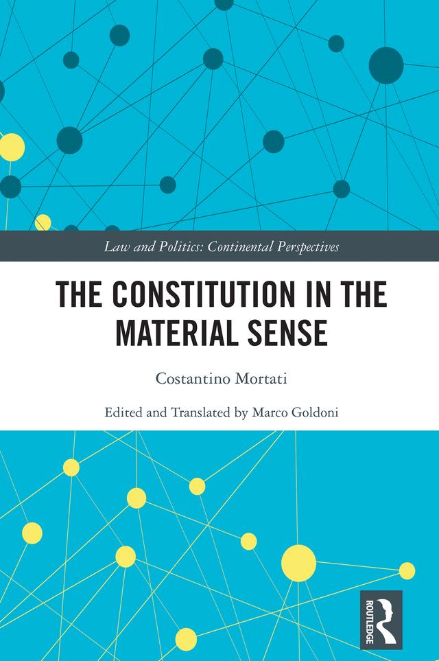 The Constitution in the Material Sense by Costantino Mortati, Marco Goldoni