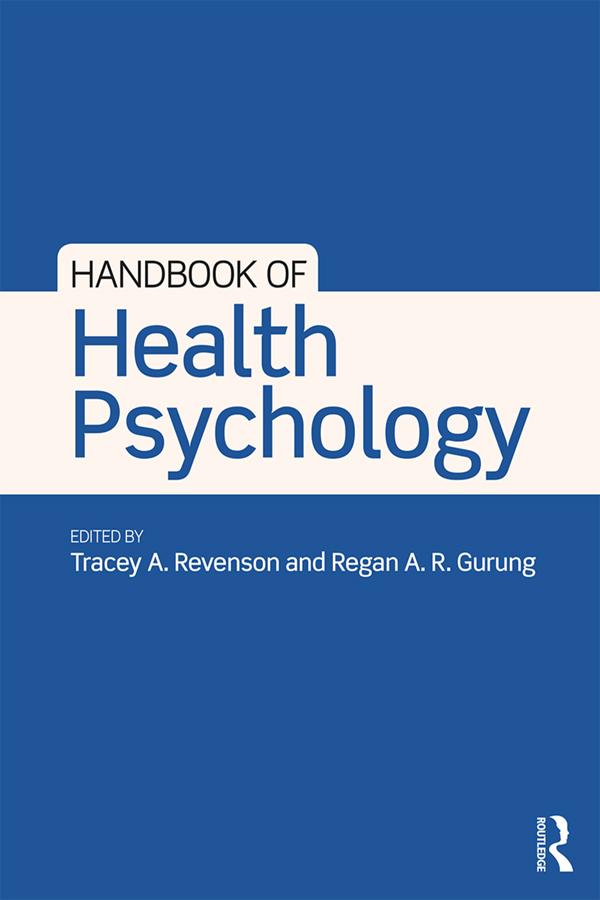 Handbook of Health Psychology by Regan A. R. Gurung, Tracey A. Revenson