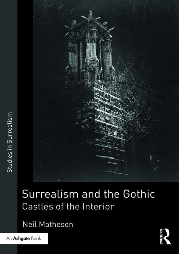 Surrealism and the Gothic by Neil Matheson