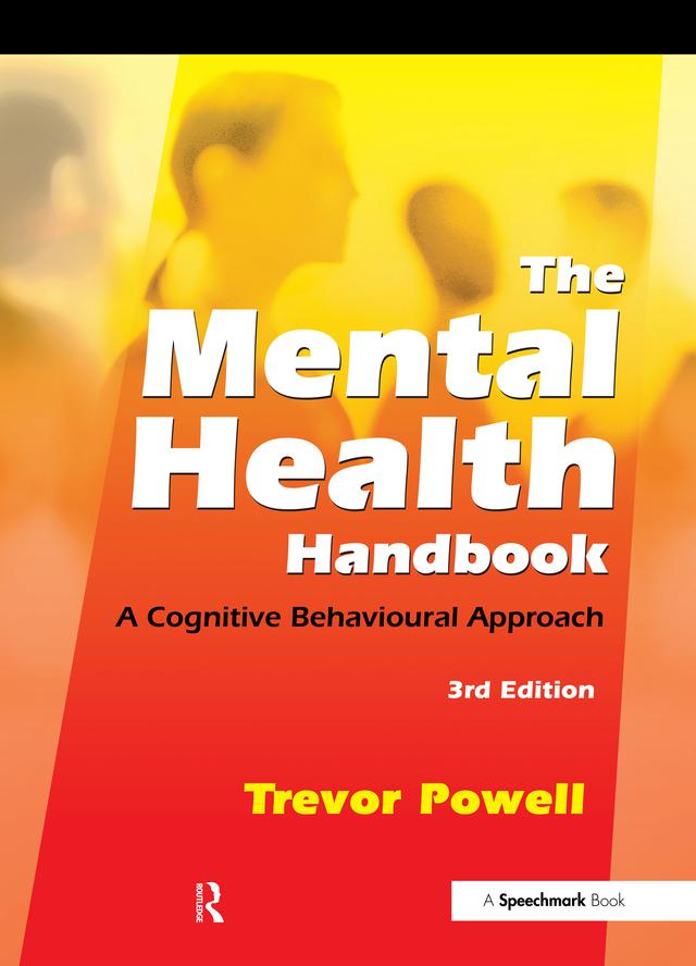 The Mental Health Handbook by Trevor Powell