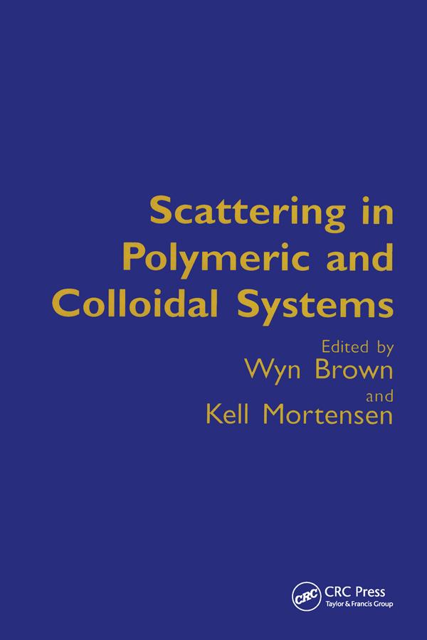 Scattering in Polymeric and Colloidal Systems by Kell Mortensen, Wyn Brown