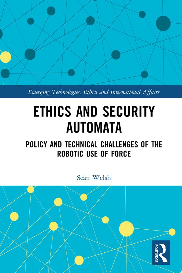 Ethics and Security Automata by Sean Welsh