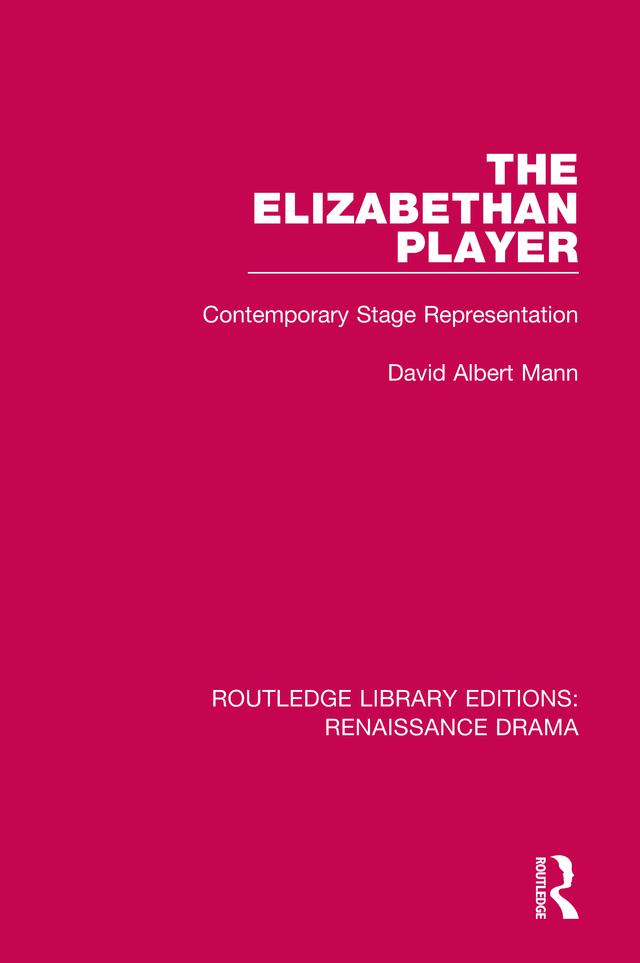 The Elizabethan Player by David Albert Mann