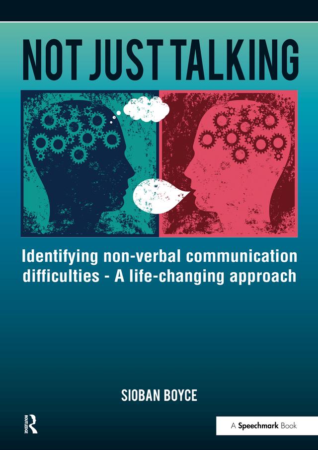 Not Just Talking by Sioban Boyce
