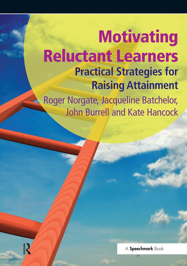 Motivating Reluctant Learners by Roger Norgate