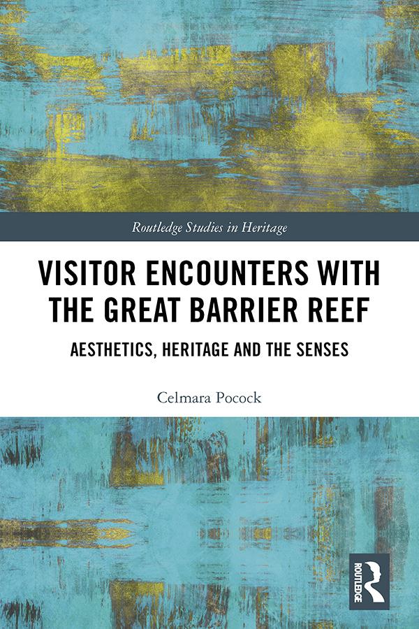 Visitor Encounters with the Great Barrier Reef by Celmara Pocock