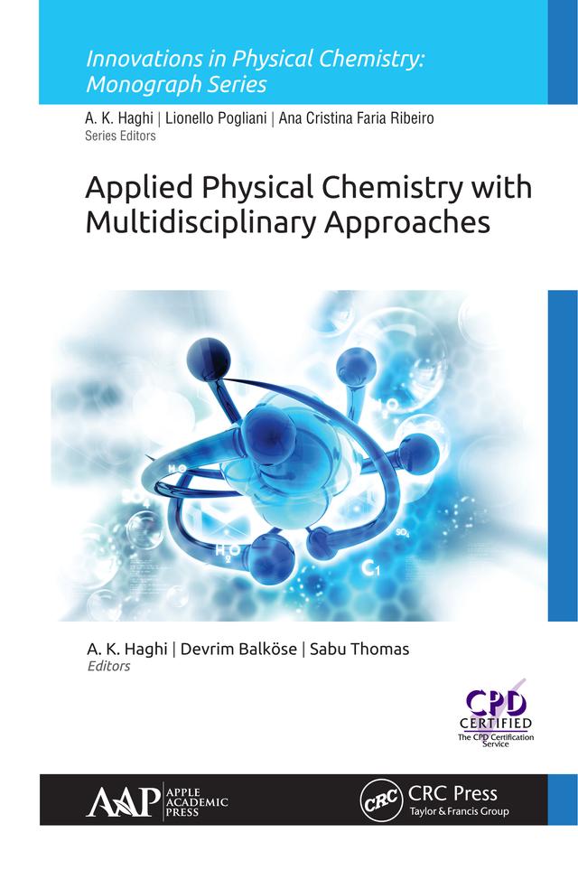 Applied Physical Chemistry with Multidisciplinary Approaches by A. K. Haghi, Devrim Balköse, Sabu Thomas